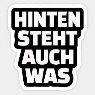Hinten Steht Auch Was | Lustig Deutsch Spruch Sticker